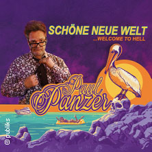 PAUL PANZER - Schöne neue Welt - welcome to hell 03.04.2027 EmslandArena