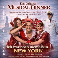 Musical Dinner - Ich war ... in New York 19.06.2026 Kastens Hotel Luisenhof
