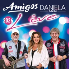 Amigos & Daniela Alfinito - Life 2026 19.09.2026 EmslandArena