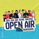 Der Zug hat keine Bremsen Open Air