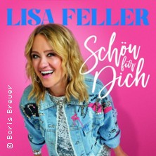 Lisa Feller - Schön für dich 09.12.2026 KONZERT-UND THEATERSAAL